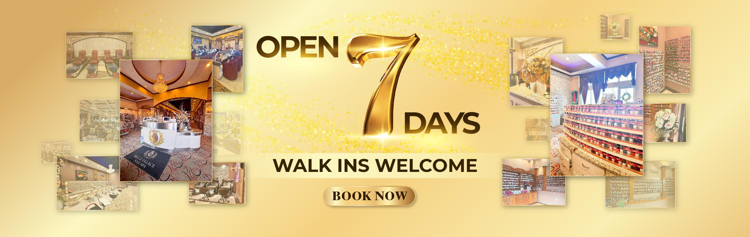 Open 7 days Walk ins welcome